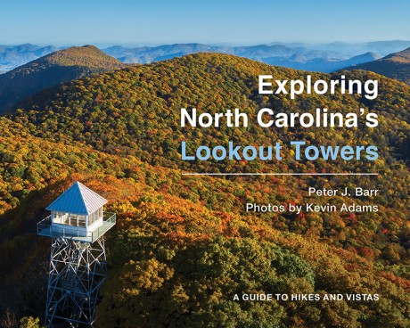 Exploring North Carolina’s Lookout Towers